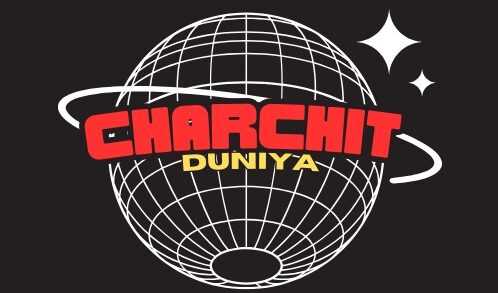 charchit Duniya